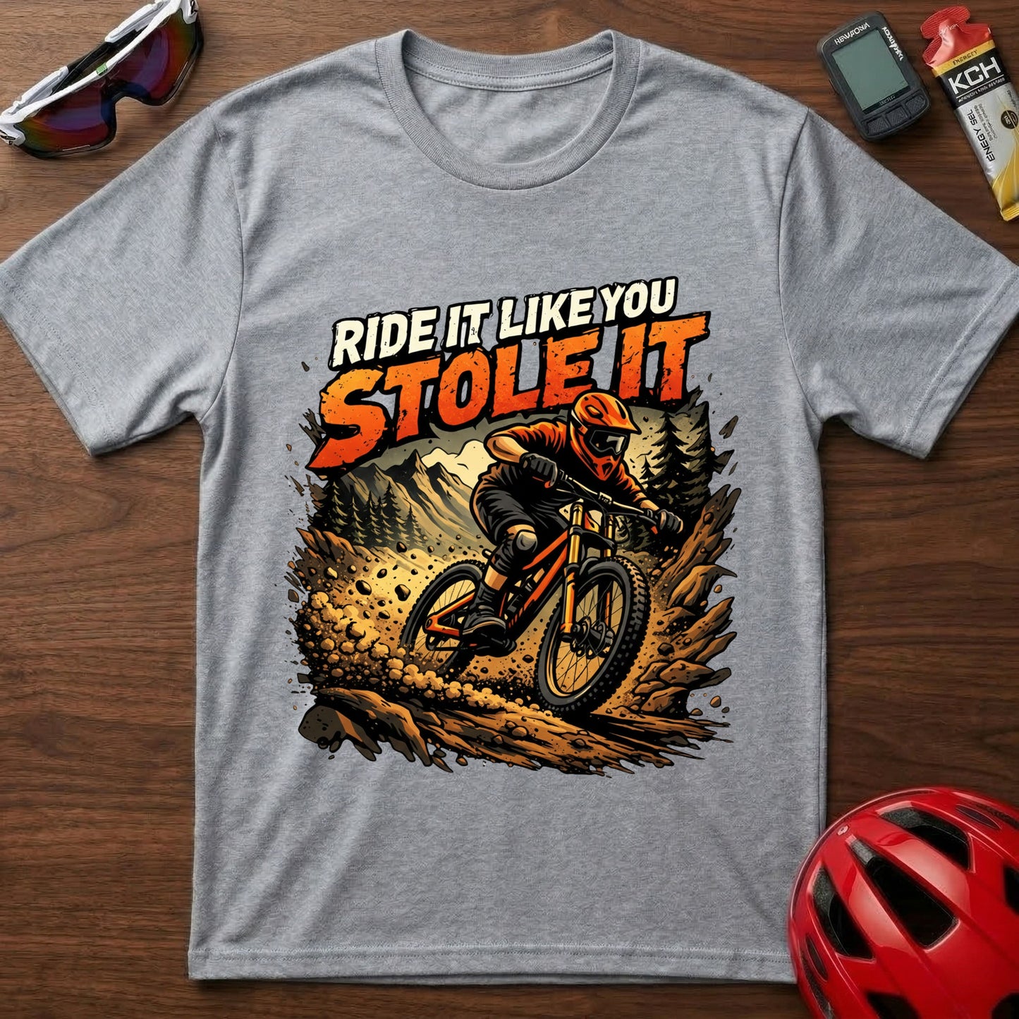 Ride It Like You Stole It  Downhill MTB T-Shirt