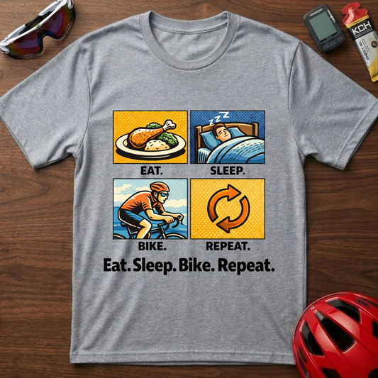 Eat, sleep, bike, repeat Cycling T-Shirt