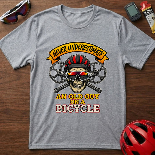 Never Underestimate An Old Guy On A Bicycle T-Shirt