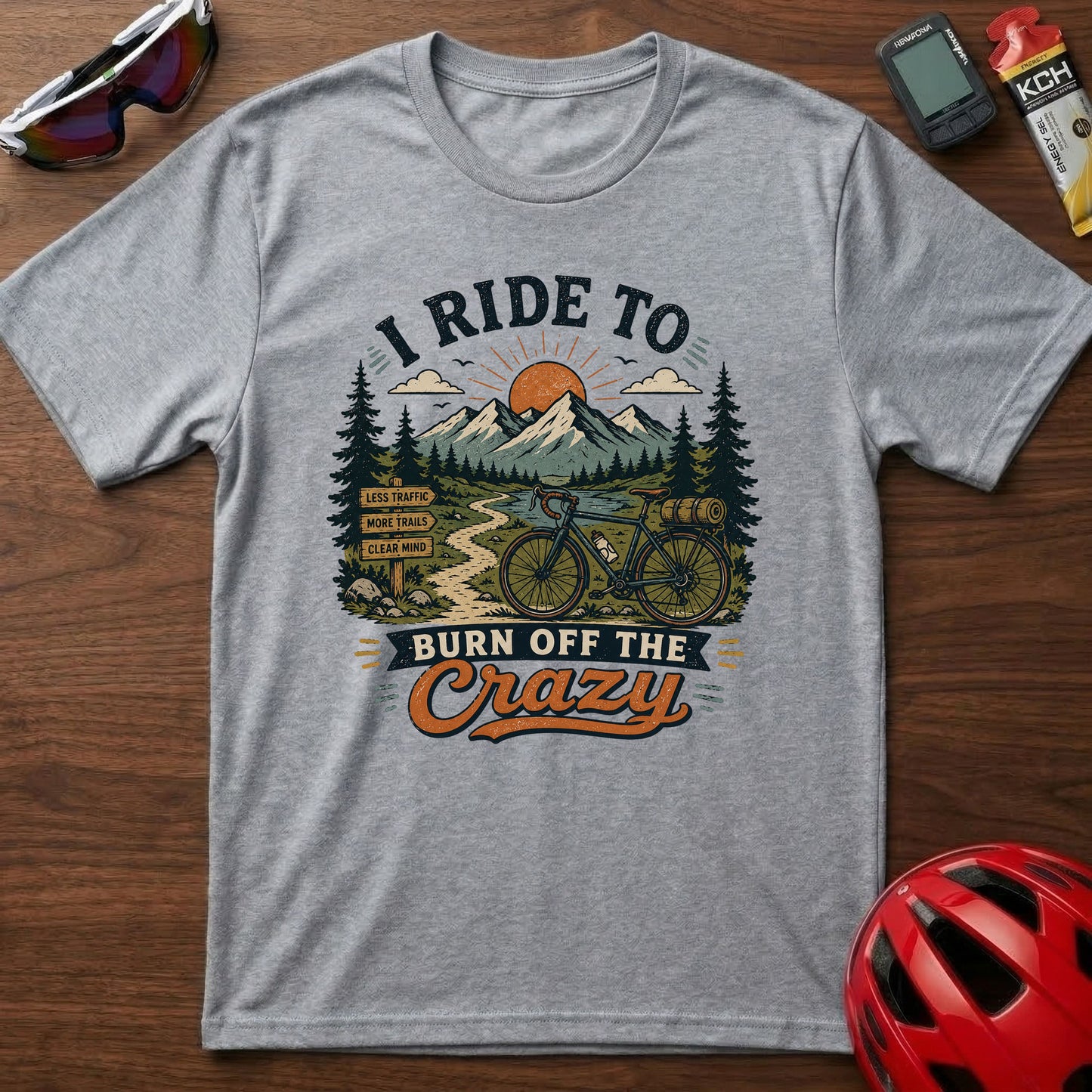 T‑Shirt — I Ride To Burn Off The Crazy Cycling Adventure Tee